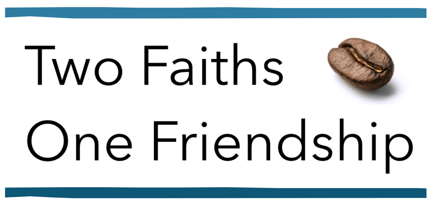 Two Faiths One Friendship